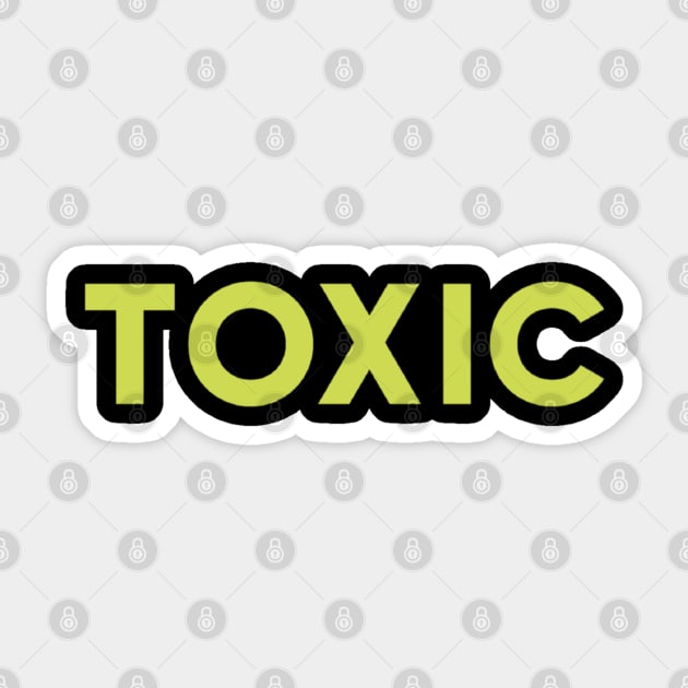 toxic Sticker by Ian Moor design